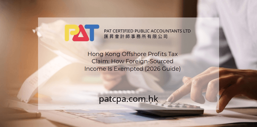 Hong Kong Offshore Profits Tax Claim: How Foreign-Sourced Income Is Exempted (2026 Guide)